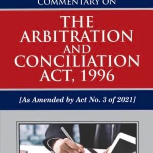COMMENTARY ON THE ARBITRATION AND CONCILIATION ACT 1996 BY KOUSTOV GOGOI