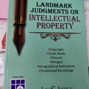 LANDMARK JUDGMENTS ON INTELLECTUAL PROPERTY BY KALPESHKUMAR L GUPTA, NIDHI BUCH & HARDIK H PARIKH