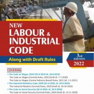 NEW LABOUR & INDUSTRIAL CODE (WITH DRAFT RULES) -2022 EDN