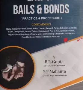 LAW OF BAILS & BONDS BY BR GUPTA & SP MAHANTA