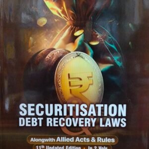 SECURITISATION & DEBT RECOVERY LAWS (IN 2 VOLS) BY SRIVASTAVA & B BALASUBRAMANYAM