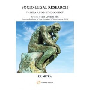 Thomson’s Socio-Legal Research – Theory and Methodology by P P Mitra