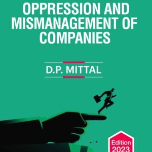 Commercial’s Law Relating to Prevention of Oppression & Mismanagement of Companies by D.P. Mittal – 1st Ed. 2023