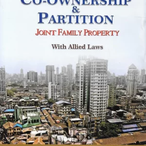 Sodhi’s Co-Ownership & Partition Joint Family Property with Allied Laws by Mitra