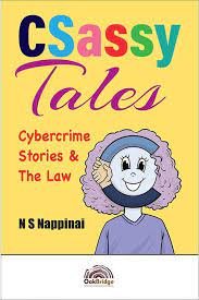 CSassy Tales – Cybercrimes Stories & The Law by N S Nappinai – Edition 2022