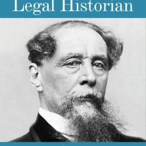 Charles Dickens as a Legal Historian, (Indian Economy Reprint)