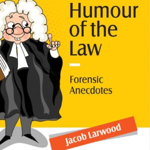 Humour of the Law – Forensic Anecdotes, (Indian Economy Reprint)