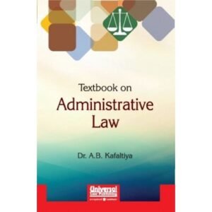 Textbook on Administrative Law By Dr A B Kafaltiya