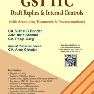 Bharat’s GST ITC Draft Replies & Internal Controls by CA. Vishal G Poddar – 1st Edition 2023