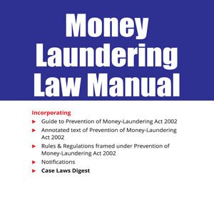 TAXMANN MONEY LAUNDERING LAW MANUAL EDITION 2023