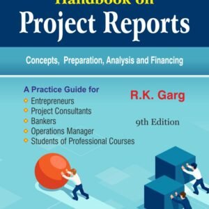 Bharat Handbook on PROJECT REPORTS by R.K. Garg