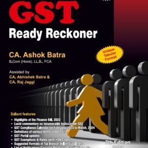 Bharat GST Ready Reckoner by CA . ASHOK BATRA 7th edn., 2023