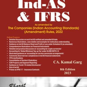 Bharat’s Practical Guide to Ind AS & IFRS by CA. Kamal Garg – 8th Edition 2023