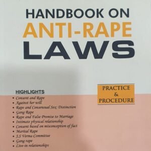 Handbook on Anti-Rape Laws by Kush Kalra – 2022 Edition