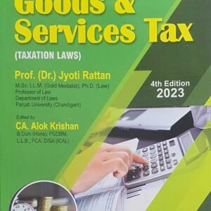Goods & Services Tax by Dr Jyoti Rattan – 4th Edition 2023