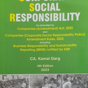 CORPORATE SOCIAL RESPONSIBILITY by CA Kamal Garg – 4th Edition 2023