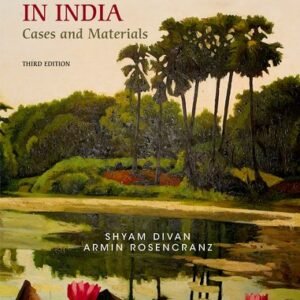 Environmental Law and Policy in India Cases and Materials By Shyam Divan, Armin Rosencranz