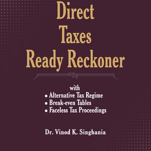 Taxmann Direct Taxes Ready Reckoner Asst. Years 2023-24 & 2024-25 47th Edition