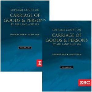 Supreme Court on Carriage of Goods and Persons by Air, Land and Sea (in 2 Vols.) by Surendra Malik and Sudeep Malik