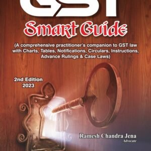 Bharat GST Smart Guide by by Ramesh Chandra Jena 2nd edn., 2023