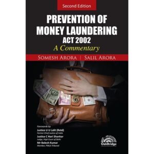 OakBridge PREVENTION OF MONEY LAUNDERING ACT, 2002 – A COMMENTARY EDITION 2023