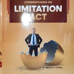 Commentaries on Limitation Act in 2 Vols. by R. Mitra’s – 9th Edition 2024