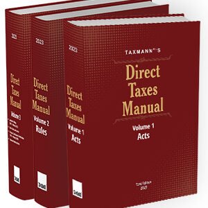 Taxmann’s Direct Taxes Manual (Set of 3 volumes) – 53rd Edition 2023