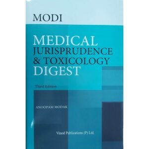 Vinod Publication Modi’s Medical Jurisprudence & Toxicology Digest by Anoopam Modak Edition 2023