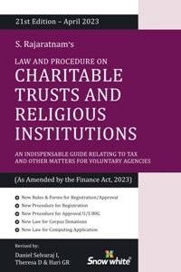 SNOW WHITE LAW AND PROCEDURE ON CHARITABLE TRUSTS AND RELIGIOUS INSTITUTIONS BY S RAJARATNAM’S 21ST EDITION 2023