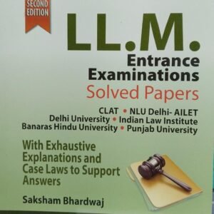L & J LL.M. ENTRANCE EXAMINATIONS SOLVED PAPERS 2ND EDITION 2023