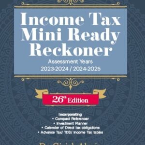 Income Tax Mini Ready Reckoner By Dr Girish Ahuja Dr Ravi Gupta – Edition 2023