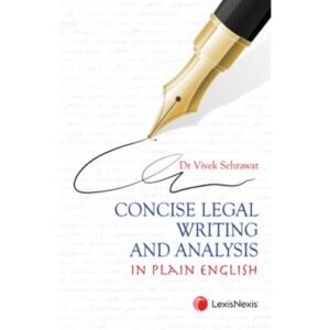 Lexis Nexis’s Concise Legal Writing And Analysis in Plain English Edition 2023