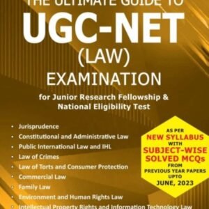 THE ULTIMATE GUIDE TO UGC-NET (LAW) EXAMINATION 2nd Edition, 2023