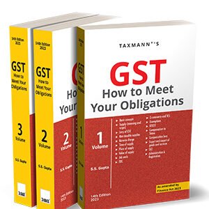 GST How to Meet Your Obligations by S.S.Gupta – (Set of 3 Vols.) – 14th Edition 2023