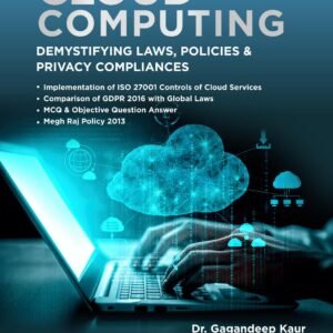 Law on Cloud Computing by Gagandeep Kaur and Rishabh Malhotra – 1st Edition 2023