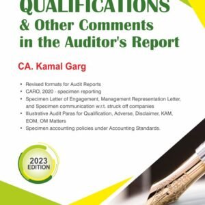 Bharat’s QUALIFICATIONS & Other Comments in the Auditor’s Report by CA. Kamal Garg Edition 2023