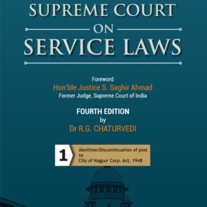 Supreme Court on Service Laws by Dr. Gurbax Singh (Set of 5 vols.) – (Reprint) 2023