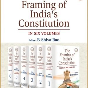 The Framing of India’s Constitution (Set of 6 Books) (Reprint) with FREE Updated Bare Act By B. Shiva Rao