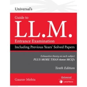 Universal’s Guide to LLM Entrance Examination by Gaurav Mehta – 10th Edition 2023
