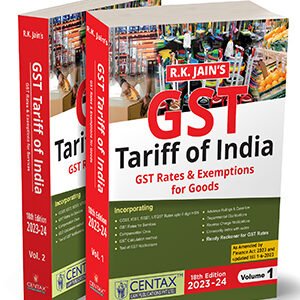 GST Tariff of India  2023-24 by R.K. Jain (Set of 2 Vols.) – 18th Edition 2023