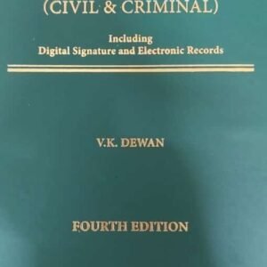 Proof of Documents (Civil & Criminal) Including Digital Signature and Electronic Records by V.K. Dewan – 4th Edition 2021