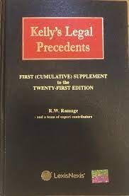 Kelly’s Legal Precedents with supplement 21st Edition Indian Reprint 2023