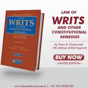Prem & Chaturvedi Law of Writs and Other Constitutional Remedies (Set of 2 Vols.)- 5th Edition