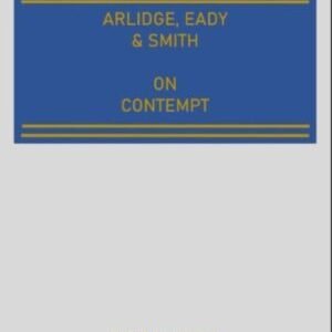 Arlidge, Eady & Smith on Contempt – 5th South Asian Edition 2021 (Reprint)