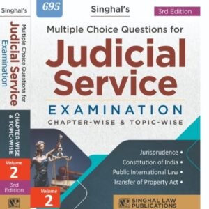 Singhal’s Multiple Choice Questions for Judicial Service Examination CHAPTER-WISE & TOPIC-WISE VOL -2