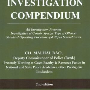 Police Investigation Compendium by Ch. Malhal Rao – 2nd Edition 2023