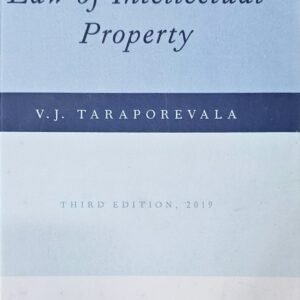 LAW OF INTELLECTUAL PROPERTY BY VJ TARAPOREVALA