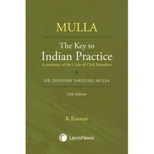 Mulla The Key to Indian Practice (A Summary of the Code of Civil Procedure)