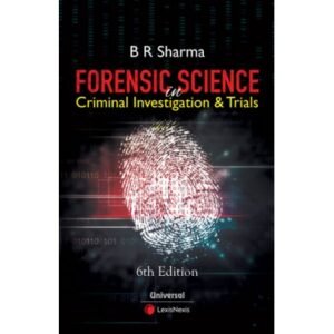 B R SHARMA Forensic Science in Criminal Investigation and Trials