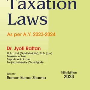 Taxation Laws by Dr. Jyoti Rattan – 15th Edition 2023